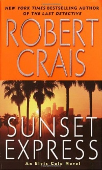 Sunset Express: An Elvis Cole Novel (Elvis Cole Novels) Sunset Express: An Elvis Cole Novel (Elvis Cole Novels)