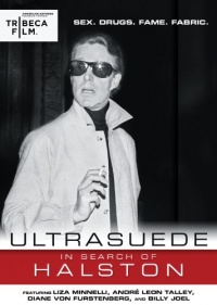 Ultrasuede: In Search of Halston Ultrasuede: In Search of Halston