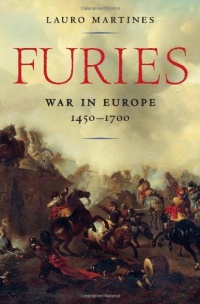 Furies: War in Europe, 1450-1700 Furies: War in Europe, 1450-1700