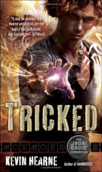 Tricked (The Iron Druid Chronicles, Book Four) Tricked (The Iron Druid Chronicles, Book Four)