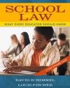 School Law: What Every Educator Should Know, A User-Friendly Guide