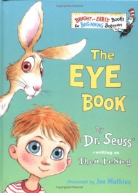 The Eye Book (Bright & Early Books(R)) The Eye Book (Bright & Early Books(R))