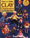 How to Make Clay Characters