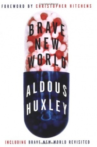 Brave New World and Brave New World Revisited Brave New World and Brave New World Revisited