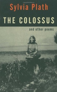 The Colossus and Other Poems The Colossus and Other Poems