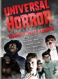 Universal Horror: Classic Movie Archive (The Black Cat / Man Made Monster / Horror Island / Night Monster / Captive Wild Woman) Universal Horror: Classic Movie Archive (The Black Cat / Man Made Monster / Horror Island / Night Monster / Captive Wild Woman)