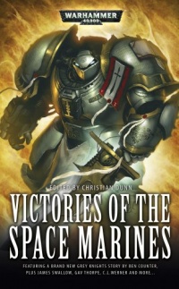Victories of the Space Marines (Warhammer 40,000 Novels) Victories of the Space Marines (Warhammer 40,000 Novels)