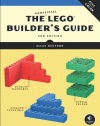 The Unofficial LEGO Builder's Guide (Now in Color!)
