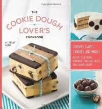The Cookie Dough Lover's Cookbook: Cookies, Cakes, Candies, and More The Cookie Dough Lover's Cookbook: Cookies, Cakes, Candies, and More