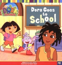 Dora Goes to School (Dora the Explorer)