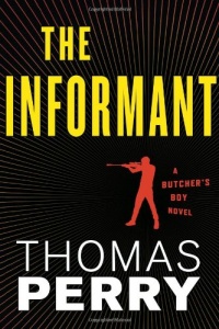 The Informant: An Otto Penzler Book (Butcher's Boy) The Informant: An Otto Penzler Book (Butcher's Boy)