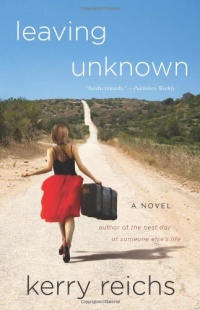 Leaving Unknown: A Novel Leaving Unknown: A Novel