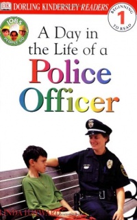 A Day in a Life of a Police Officer (Level 1: Beginning to Read) A Day in a Life of a Police Officer (Level 1: Beginning to Read)