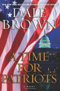 A Time for Patriots: A Novel A Time for Patriots: A Novel