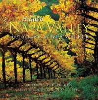 Hidden Napa Valley, Revised and Expanded Edition Hidden Napa Valley, Revised and Expanded Edition