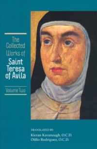 Collected Works of St. Teresa of Avila (Collected Works of St. Teresa of Avila ) Vol.2 Collected Works of St. Teresa of Avila (Collected Works of St. Teresa of Avila ) Vol.2