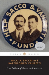 The Letters of Sacco and Vanzetti (Penguin Classics) The Letters of Sacco and Vanzetti (Penguin Classics)