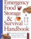 Emergency Food Storage & Survival Handbook: Everything You Need to Know to Keep Your Family Safe in a Crisis