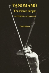 Yanomamo: The Fierce People (Case Studies in Cultural Anthropology) Yanomamo: The Fierce People (Case Studies in Cultural Anthropology)