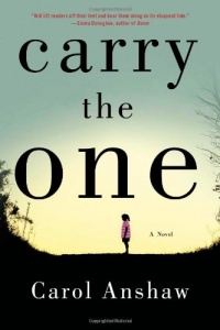 Carry the One: A Novel Carry the One: A Novel