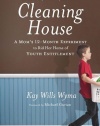 Cleaning House: A Mom's Twelve-Month Experiment to Rid Her Home of Youth Entitlement