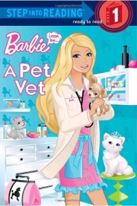 I Can Be a Pet Vet (Barbie) (Step into Reading) I Can Be a Pet Vet (Barbie) (Step into Reading)