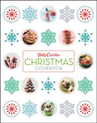 Betty Crocker Christmas Cookbook (Betty Crocker Books)