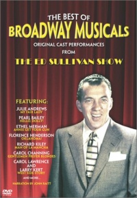 The Best of Broadway Musicals - Original Cast Performances from The Ed Sullivan Show The Best of Broadway Musicals - Original Cast Performances from The Ed Sullivan Show
