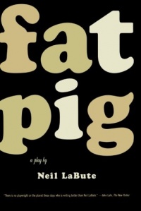 Fat Pig: A Play