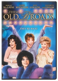 These Old Broads These Old Broads