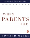 When Parents Die: A Guide for Adults