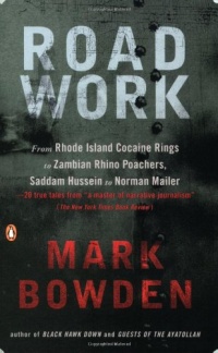 Road Work: Among Tyrants, Heroes, Rogues, and Beasts Road Work: Among Tyrants, Heroes, Rogues, and Beasts