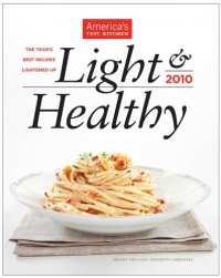 Light & Healthy 2010: The Year's Best Recipes Lightened Up Light & Healthy 2010: The Year's Best Recipes Lightened Up