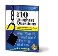 The 10 Toughest Questions Families and Friends Ask About Addiction and Recovery The 10 Toughest Questions Families and Friends Ask About Addiction and Recovery