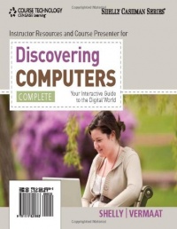 Discovering Computers, Complete: Your Interactive Guide to the Digital World (Shelly Cashman) Discovering Computers, Complete: Your Interactive Guide to the Digital World (Shelly Cashman)