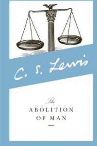 The Abolition of Man The Abolition of Man
