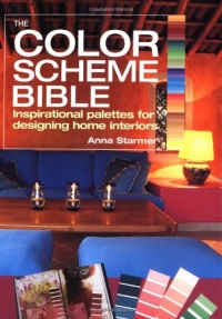 The Color Scheme Bible: Inspirational Palettes for Designing Home Interiors The Color Scheme Bible: Inspirational Palettes for Designing Home Interiors