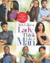 Act Like a Lady, Think Like a Man Movie Tie-in Edition: What Men Really Think About Love, Relationships, Intimacy, and Commitment