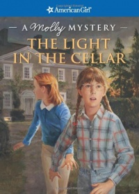 The Light in the Cellar: A Molly Mystery (American Girl Mysteries (Quality)) The Light in the Cellar: A Molly Mystery (American Girl Mysteries (Quality))