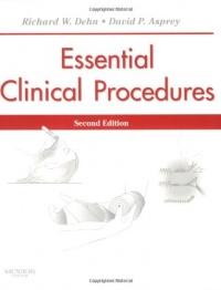 Essential Clinical Procedures, 2e (Dehn, Essential Clinical Procedures) Essential Clinical Procedures, 2e (Dehn, Essential Clinical Procedures)