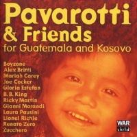 Pavarotti & Friends For Guatemala And Kosovo