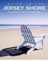 Guide to the Jersey Shore, 7th: From Sandy Hook to Cape May (Guide to Series)