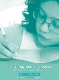 First Language Lessons for the Well-Trained Mind: Level 4 Student Workbook (First Language Lessons)