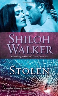 Stolen: A Novel of Romantic Suspense Stolen: A Novel of Romantic Suspense