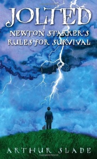 Jolted: Newton Starker's Rules for Survival Jolted: Newton Starker's Rules for Survival