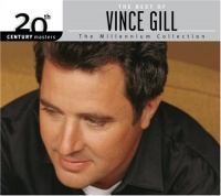 The Best of Vince Gill: - 20th Century Masters-(Millennium Collection) The Best of Vince Gill: - 20th Century Masters-(Millennium Collection)
