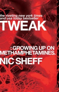 Tweak: Growing Up on Methamphetamines Tweak: Growing Up on Methamphetamines