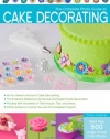 The Complete Photo Guide to Cake Decorating