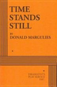 Time Stands Still - Acting Edition Time Stands Still - Acting Edition