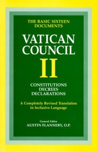 Vatican Council II: Constitutions, Decrees, Declarations (Vatican Council II) (Vatican Council II) Vatican Council II: Constitutions, Decrees, Declarations (Vatican Council II) (Vatican Council II)